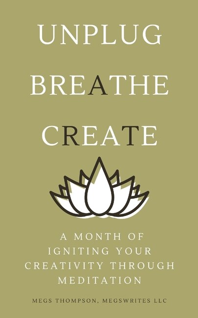 Front cover_A Month of Igniting Your Creativity Through Meditation