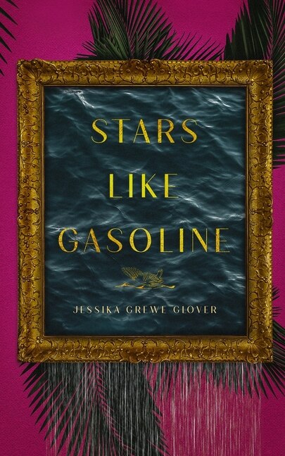 Front cover_Stars Like Gasoline