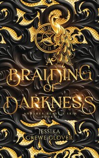 Front cover_A Braiding of Darkness