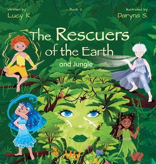 Front cover_The Rescuers of the Earth and Jungle