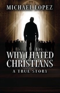 Front cover_Why I Hated Christians