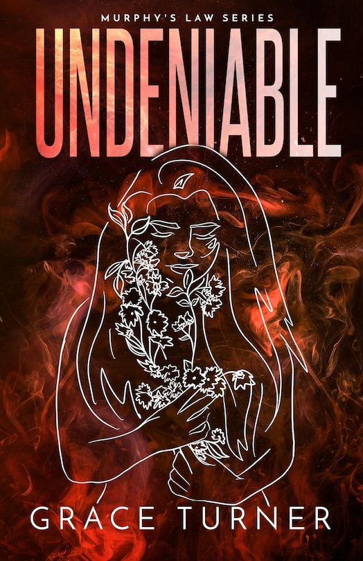 Front cover_Undeniable (Murphy's Law, Book 3)