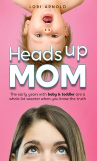 Front cover_Heads Up Mom