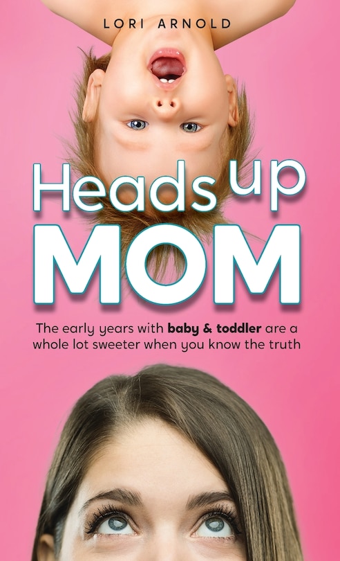 Front cover_Heads Up Mom