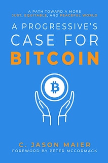 Front cover_A Progressive's Case for Bitcoin