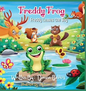 Front cover_Freddy the Frog - Freddy Leaves the Bog