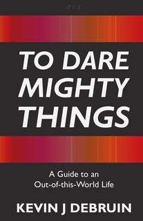 Front cover_To Dare Mighty Things