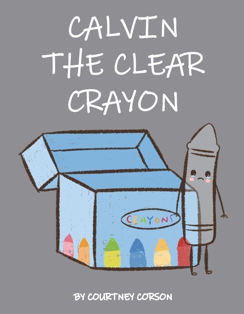Couverture_Calvin the Clear Crayon