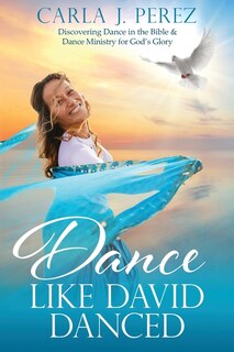 Front cover_Dance Like David Danced