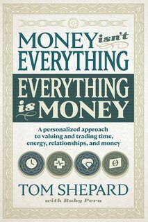 Couverture_Money isn't Everything, Everything is Money