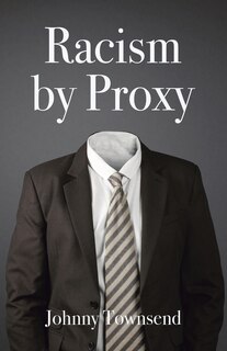 Front cover_Racism by Proxy
