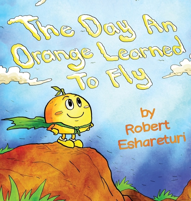 Front cover_The Day an Orange Learned to Fly