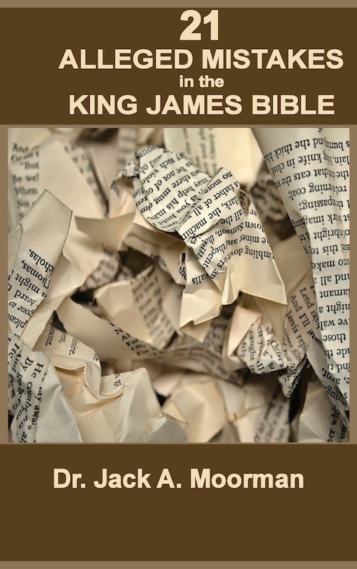 Front cover_21 Alleged Mistakes in the King James Bible
