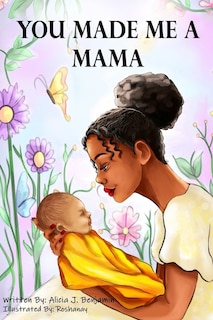 Couverture_You Made Me A Mama