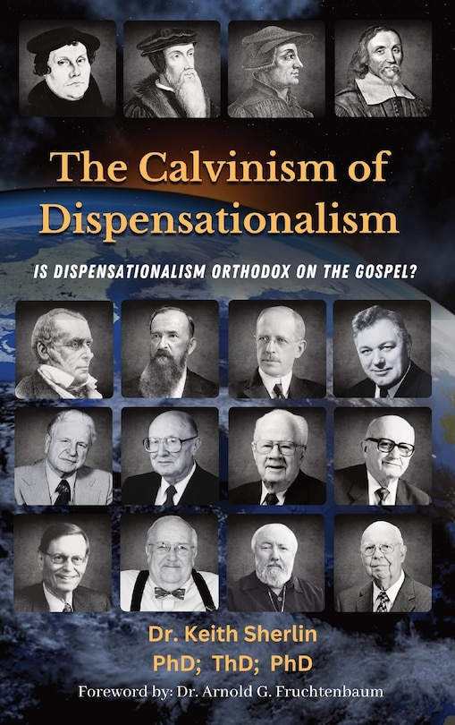 Front cover_The Calvinism of Dispensationalism