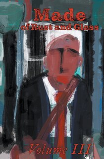 Couverture_Made of Rust and Glass, Volume III