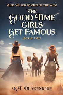 Front cover_The Good Time Girls Get Famous