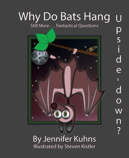 Front cover_Why Do Bats Hang Upside-Down?