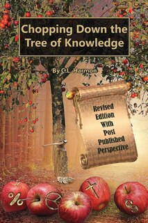 Front cover_Chopping Down the Tree of Knowledge