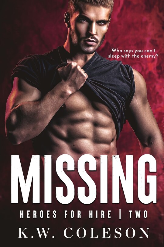 Couverture_Missing (A Steamy and Suspenseful Enemies to Lovers Romance)