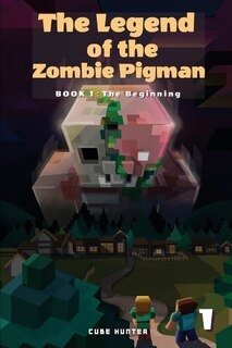 Front cover_The Legend of the Zombie Pigman Book 1