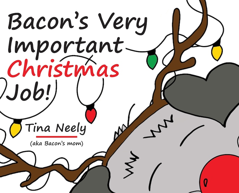 Front cover_Bacon's Very Important Christmas Job!