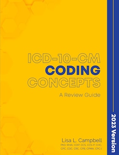 Front cover_ICD-10-CM Coding Concepts - A Review Guide 2023 Version