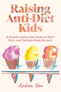 Front cover_Raising Anti-Diet Kids