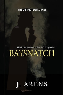 The District Detectives: Baysnatch