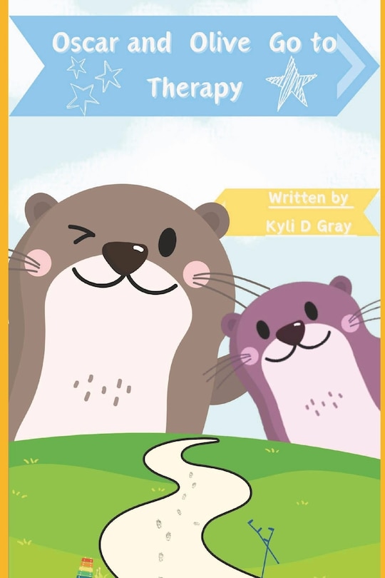 Front cover_Oscar and Olive Go to Therapy