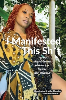 Front cover_I Manifested This Sh*t