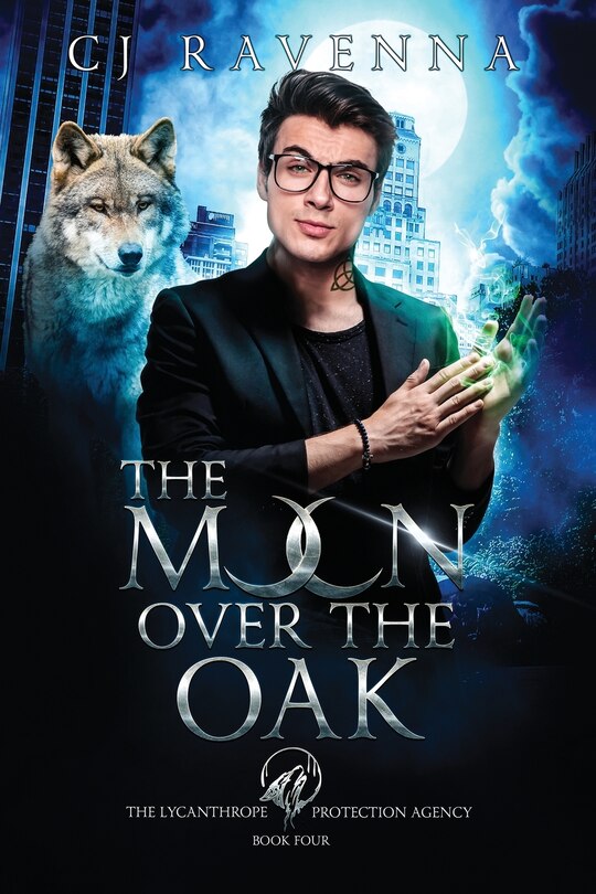 Couverture_The Moon Over The Oak (The Lycanthrope Protection Agency 4)