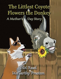 Front cover_The Littlest Coyote Flowers the Donkey