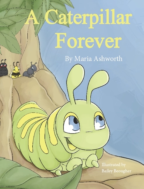 Front cover_A Caterpillar Forever
