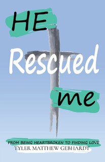 Front cover_He Rescued Me