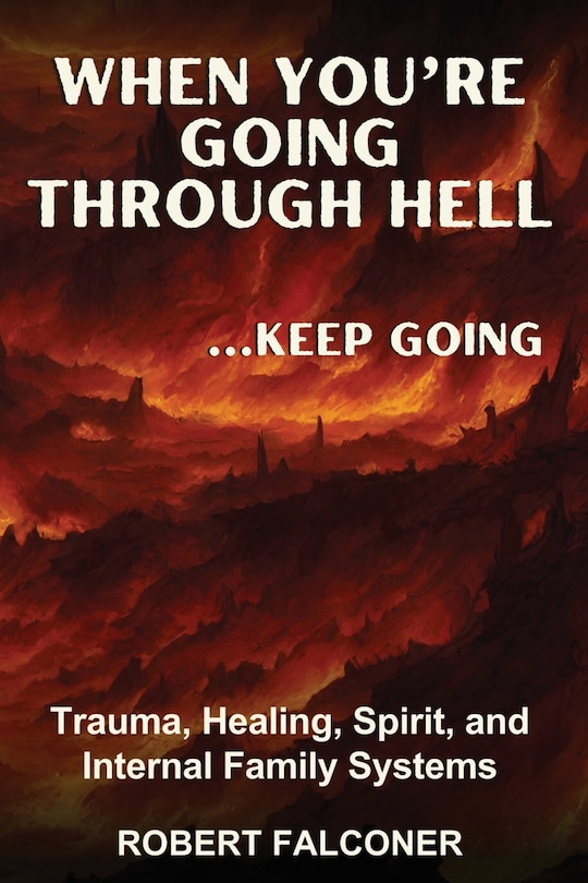 Front cover_When You're Going Through Hell ...Keep Going