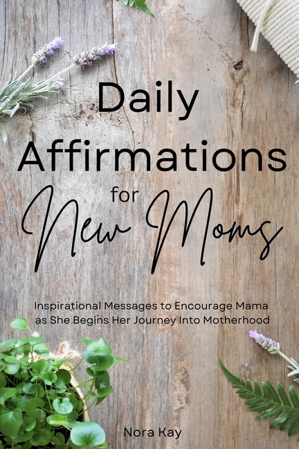 Front cover_Daily Affirmations for New Moms