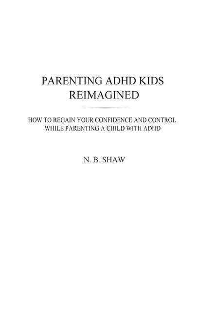 Front cover_Parenting ADHD Kids Reimagined