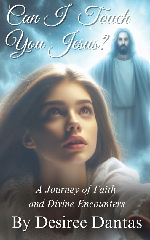 Front cover_Can I Touch You Jesus?