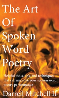 Front cover_The Art of Spoken Word Poetry