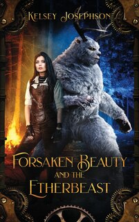 Front cover_Forsaken Beauty and the Etherbeast
