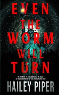 Front cover_Even the Worm Will Turn