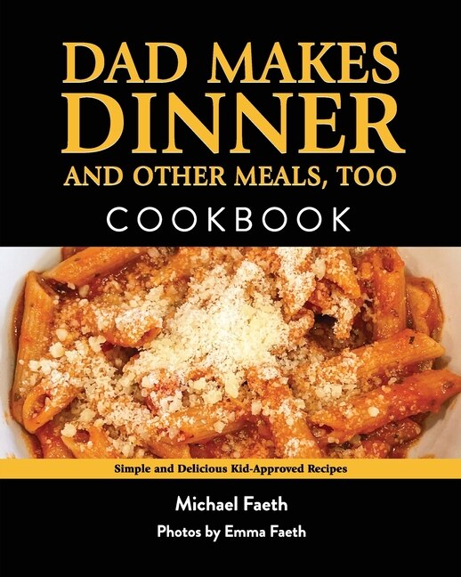 Front cover_Dad Makes Dinner and Other Meals, Too