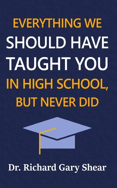 Couverture_Everything We Should Have Taught You in High School, But Never Did