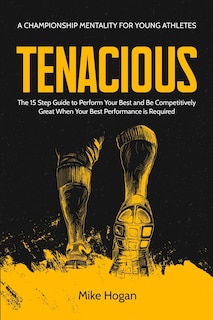 Couverture_Tenacious - A Championship Mentality for Young Athletes