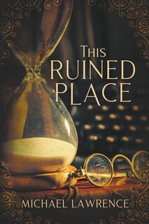 Front cover_This Ruined Place