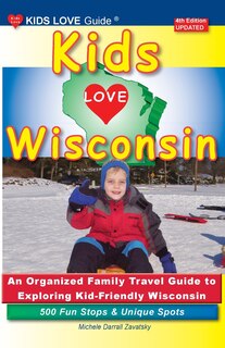 Couverture_KIDS LOVE WISCONSIN, 4th Edition