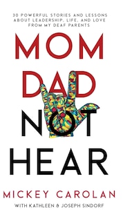 Front cover_Mom Dad Not Hear