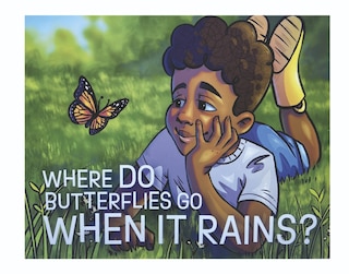 Front cover_Where DO Butterflies Go When It Rains?