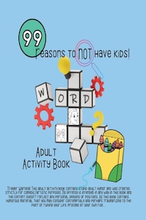 Couverture_99 Reasons to Not have kids!